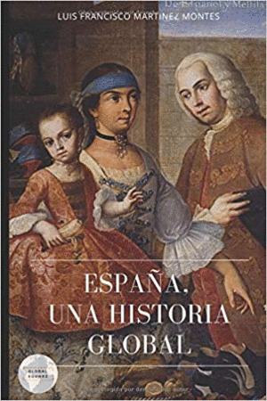 ESPAÑA. UNA HISTORIA GLOBAL