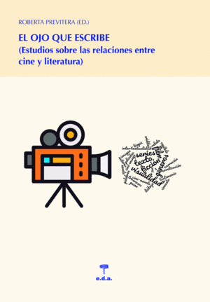 EL OJO QUE ESCRIBE (CINE Y LITERATURA)