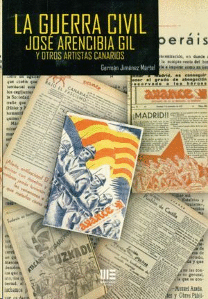 LA GUERRA CIVIL. JOSE ARENCIBIA GIL Y OTROS ARTISTAS CANARIOS
