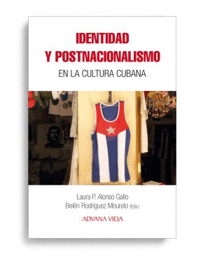 IDENTIDAD Y POSTNACIONALISMO EN LA CULTURA CUBANA