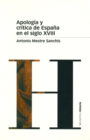 APOLOGÍA Y CRÍTICA DE ESPAÑA EN EL SIGLO XVIII