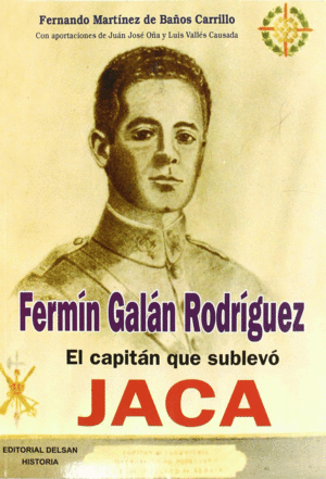 FERMÍN GALÁN, EL CAPITÁN QUE SUBLEVÓ JAÉN