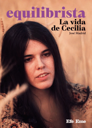 EQUILIBRISTA: LA VIDA DE CECILIA