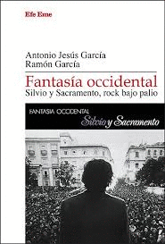 FANTASÍA OCCIDENTAL. SILVIO Y SACRAMENTO, ROCK BAJO PALIO