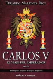 CARLOS V. EL VIAJE DEL EMPERADOR