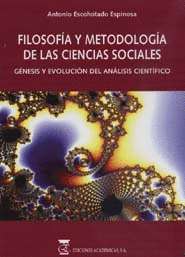 FILOSOFÍA Y METODOLOGÍA DE LAS CIENCIAS SOCIALES. GÉNESIS Y EVOLUCIÓN DEL ANÁLIS