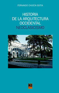 HISTORIA DE LA ARQUITECTURA OCCIDENTAL: NEOCLASICISMO