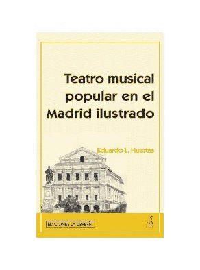 TEATRO MUSICAL POPULAR EN EL MADRID ILUSTRADO