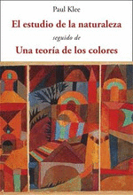 EL ESTUDIO DE LA NATURALEZA. UNA TEORÍA DE LOS COLORES