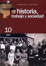 HISTORIA, TRABAJO Y SOCIEDAD Nº 10 2019