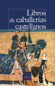 LIBROS DE CABALLERIAS CASTELLANOS