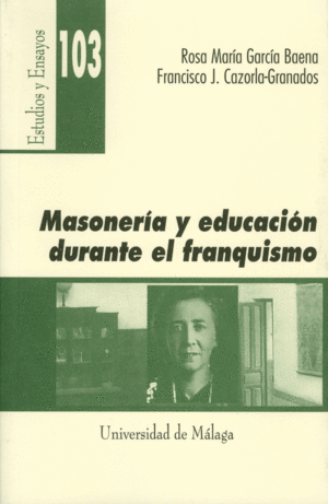 MASONERÍA Y EDUCACIÓN DURANTE EL FRANQUISMO