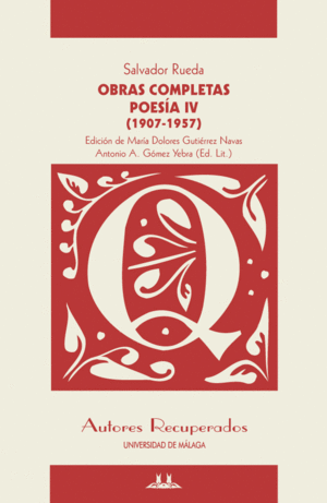 OBRAS COMPLETAS. SALVADOR RUEDA. POESÍA IV (1907-1957)