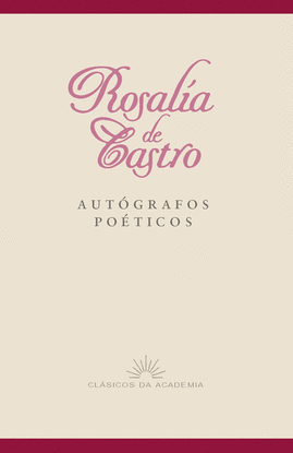 AUTÓGRAFOS POÉTICOS (R. DE CASTRO)