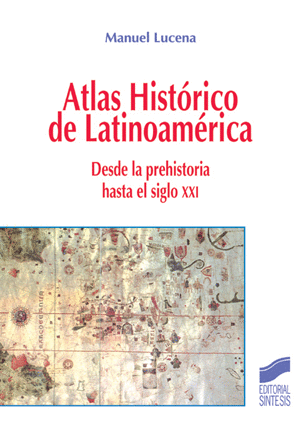 ATLAS HISTÓRICO DE LATINOAMÉRICA