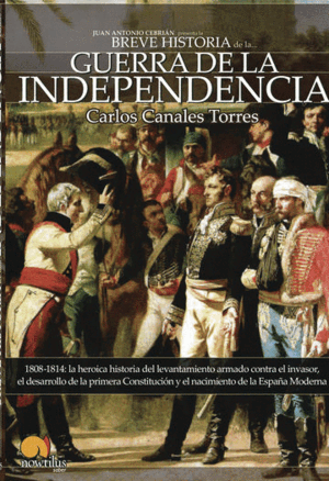 BREVE HISTORIA DE LA GUERRA DE INDEPENDENCIA ESPAÑOLA