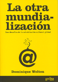 OTRA MUNDIALIZACION, LA