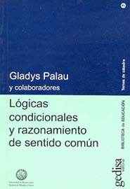LOGICAS CONDICIONALES Y RAZONAMIENTO DE SENTIDO COMUN