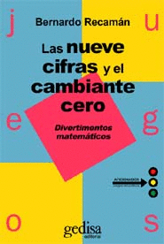 NUEVE CIFRAS Y CAMBIANTE CERO. VOL I, LAS