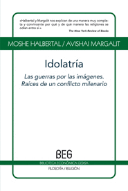 IDOLATRIA. LAS GUERRAS POR LAS IMAGENES