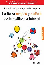 FIESTA MAGICA Y REALISTA DE LA RESILIENCIA INFANTIL, LA