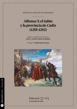 ALFONSO X EL SABIO Y LA PROVINCIA DE CÁDIZ (1255-1282)