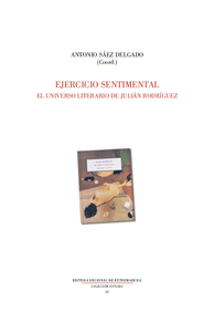 EJERCICIO SENTIMENTAL. EL UNIVERSO LITERARIO DE JULIÁN ROD