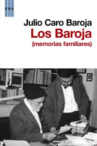 LOS BAROJA. MEMORIAS FAMILIARES