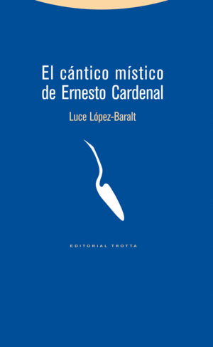 EL CÁNTICO MÍSTICO DE ERNESTO CARDENAL