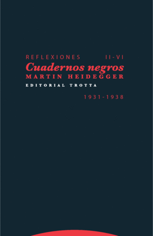 REFLEXIONES II-VI . CUADERNOS NEGROS. 1931-1938