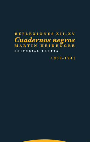 REFLEXIONES XII-XV. CUADERNOS NEGROS (1939-1941)