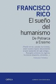 EL SUEÑO DEL HUMANISMO. DE PETRARCA A ERASMO