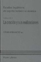 ESTUDIOS LINGÜÍSTICOS VOL I LA ORACIÓN Y SU REALIZACINES