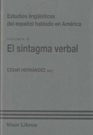 ESTUDIOS LINGÜÍSTICOS VOL II EL SINTAGMA VERBAL
