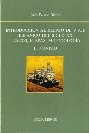 INTRODUCCIÓN AL RELATO DE VIAJES I 1898-1980