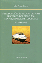 INTRODUCCIÓN AL RELATO DE VIAJES II 1981-2006