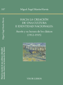 HACIA LA CREACIÓN DE UNA CULTURAE IDENTIDAD NACIONALES: AZORÍN Y SU LECTURA DE LOS CLÁSICOS