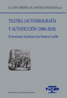 TEATRO, (AUTO)BIOGRAFÍA Y AUTOFICCIÓN (2000-2018)