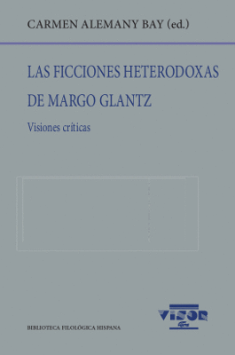 LAS FICCIONES HETERODOXAS DE MARGO GLANTZ
