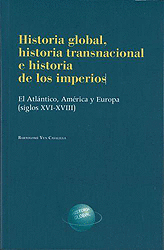 HISTORIA GLOBAL, HISTORIA TRANSNACIONAL E HISTORIA DE LOS IMPERIOS