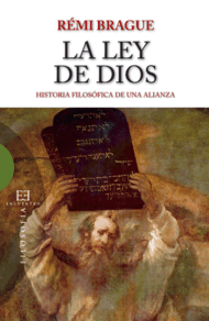 LA LEY DE DIOS. HISTORIA FILOSÓFICA DE UNA ALIANZA
