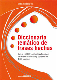 DICCIONARIO TEMÁTICO DE FRASES HECHAS