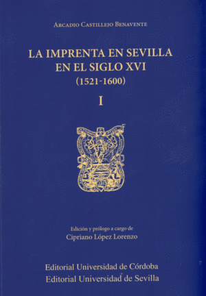 IMPRENTA EN SEVILLA EN EL SIGLO XVI (1521-1600)