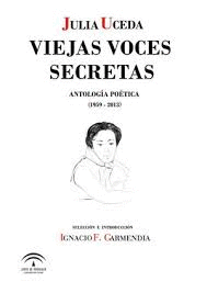 VIEJAS VOCES SECRETAS ANTOLOGÍA POÉTICA (1959-2013)