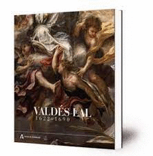 VALDÉS LEAL. 1622-1690 (CATALOGO EXPOSICION EN MUSEO BELLAS ARTES
