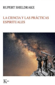 LA CIENCIA Y LAS PRACTICAS ESPIRITUALES