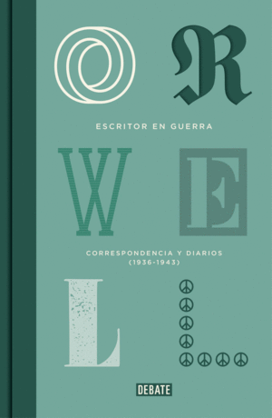 ESCRITOR EN GUERRA.CORRESPONDENCIA Y DIARIOS, 1937-1943