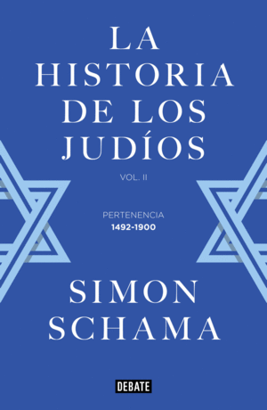 LA HISTORIA DE LOS JUDIOS. VOL. II - PERTENENCIA, 1492-1900