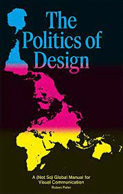 THE POLITICS OF DESIGN