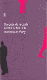 DESPUÉS DE LA CAÍDA; INCIDENTE EN VICHY